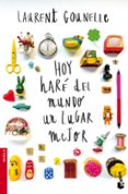 hoy hare del mundo un lugar mejor-laurent gounelle-9788408160687 hoy hare del mundo un lugar mejor-laurent gounelle-9788408160687