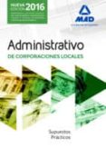 administrativos de las corporaciones locales: supuestos practicos (2ª ed.)-juan carlos usero lopez-9788414200087 administrativos de las corporaciones locales: supuestos practicos (2ª ed.)-juan carlos usero lopez-9788414200087