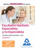 facultativo sanitario especialista y no especialista del servicio murciano de salud: temario parte general y test (vol. 1)-9788414211687 facultativo sanitario especialista y no especialista del servicio murciano de salud: temario parte general y test (vol. 1)-9788414211687