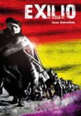 exilio (el viejo topo)-juan kalvellido-salvador pujol-miquel piera-9788415216087 exilio (el viejo topo)-juan kalvellido-salvador pujol-miquel piera-9788415216087