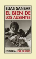 el bien de los ausentes-elias sanbar-9788415297987 el bien de los ausentes-elias sanbar-9788415297987
