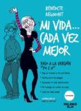 mi vida cada vez mejor-benedicte regimont-9788415322887 mi vida cada vez mejor-benedicte regimont-9788415322887