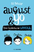 august & yo. tres historias de wonder-r.j. palacio-9788415594987 august & yo. tres historias de wonder-r.j. palacio-9788415594987