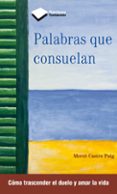 palabras que consuelan-merce castro puig-9788415880387 palabras que consuelan-merce castro puig-9788415880387