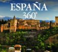 españa 360-javier sanchez-gustavo martin garzo-9788415888987 españa 360-javier sanchez-gustavo martin garzo-9788415888987