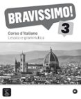 bravissimo! 3 - lessico e grammatica: corso d italiano-9788416057887 bravissimo! 3 - lessico e grammatica: corso d italiano-9788416057887