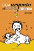 guía urgente del padre primerizo-rafael esteve lloret-9788416124787 guía urgente del padre primerizo-rafael esteve lloret-9788416124787