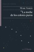 la noche de los colores puros-marc sarda-9788416148387 la noche de los colores puros-marc sarda-9788416148387