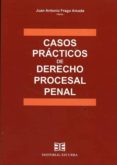 casos prácticos de derecho procesal penal-juan antonio frago amada-9788416190287 casos prácticos de derecho procesal penal-juan antonio frago amada-9788416190287