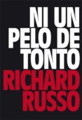 ni un pelo de tonto-richard russo-9788416259687 ni un pelo de tonto-richard russo-9788416259687