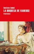 la duquesa de vaneuse-gustave amiot-9788416291687 la duquesa de vaneuse-gustave amiot-9788416291687