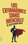 los exfumadores somos invencibles-9788416306787 los exfumadores somos invencibles-9788416306787