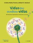 vidas que cambian vidas-cristina nuñez-rafael romero-9788416588787 vidas que cambian vidas-cristina nuñez-rafael romero-9788416588787