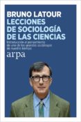 lecciones de sociologia de las ciencias: introduccion al pensamiento de uno de los grandes sociologos de nuestro tiempo-9788416601387 lecciones de sociologia de las ciencias: introduccion al pensamiento de uno de los grandes sociologos de nuestro tiempo-9788416601387