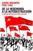 de la hegemonia a la autodestruccion-carme molinero-pere ysas-9788416771387 de la hegemonia a la autodestruccion-carme molinero-pere ysas-9788416771387