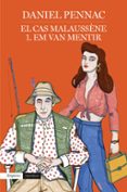 el cas malaussène. 1. em van mentir-daniel pennac-9788417016487 el cas malaussène. 1. em van mentir-daniel pennac-9788417016487