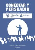 (i.b.d.) conectar y persuadir-alberto vaca escribano-9788417234287 (i.b.d.) conectar y persuadir-alberto vaca escribano-9788417234287