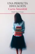 una perfecta educacion-curtis sittenfeld-9788417308087 una perfecta educacion-curtis sittenfeld-9788417308087