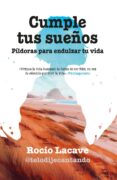 Libros descargados para encender CUMPLE TUS SUEÑOS in Spanish de ROCIO LACAVE DJVU RTF FB2 9788418952487