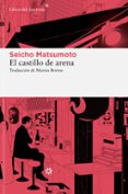 Descargar gratis ebooks pdf para j2ee EL CASTILLO DE ARENA
				EBOOK de SEICHO MATSUMOTO