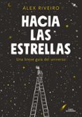 hacia las estrellas-alex riveiro-9788420434087 hacia las estrellas-alex riveiro-9788420434087
