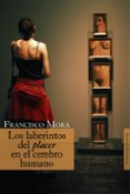 los laberintos del placer en el cerebro humano-francisco mora-9788420647487 los laberintos del placer en el cerebro humano-francisco mora-9788420647487