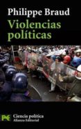 violencias politicas-philippe braud-9788420660387 violencias politicas-philippe braud-9788420660387