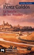 la batalla de los arapiles-benito perez galdos-9788420672687 la batalla de los arapiles-benito perez galdos-9788420672687