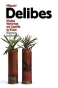 viejas historias de castilla la vieja-miguel delibes-9788420697987 viejas historias de castilla la vieja-miguel delibes-9788420697987
