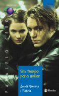 sin tiempo para soñar-jordi sierra i fabra-9788421695487 sin tiempo para soñar-jordi sierra i fabra-9788421695487