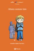 ahora somos tres-concha lopez narvaez-9788421698587 ahora somos tres-concha lopez narvaez-9788421698587