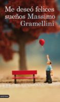 me deseo felices sueños-massimo gramellini-9788423328987 me deseo felices sueños-massimo gramellini-9788423328987