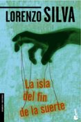 la isla del fin de la suerte-lorenzo silva-9788423343287 la isla del fin de la suerte-lorenzo silva-9788423343287