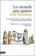 la escuela que quiero-mar romera-9788423354887 la escuela que quiero-mar romera-9788423354887