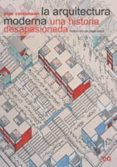 la arquitectura moderna: una historia apasionada-alan colquhoun-9788425219887 la arquitectura moderna: una historia apasionada-alan colquhoun-9788425219887