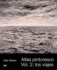 atlas pintoresco (vol. 2): los viajes-iñaki abalos-9788425221187 atlas pintoresco (vol. 2): los viajes-iñaki abalos-9788425221187