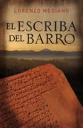 el escriba del barro-lorenzo mediano-9788425343087 el escriba del barro-lorenzo mediano-9788425343087