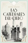 las catedrales del cielo (ebook)-michel moutot-9788425356087 las catedrales del cielo (ebook)-michel moutot-9788425356087