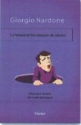 la terapia de los ataques de panico: libres para siempre del miedo patologico-giorgio nardone-9788425439087 la terapia de los ataques de panico: libres para siempre del miedo patologico-giorgio nardone-9788425439087