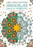 libro para colorear mandalas para la relajacion: arte-terapia antiestres-p arcturus-9788425521287 libro para colorear mandalas para la relajacion: arte-terapia antiestres-p arcturus-9788425521287