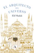 el arquitecto del universo (ebook)-elif shafak-9788426444387 el arquitecto del universo (ebook)-elif shafak-9788426444387