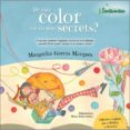 de quin color són els teus secrets?-margarita garcia marques-9788426726087 de quin color són els teus secrets?-margarita garcia marques-9788426726087