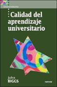 calidad del aprendizaje universitario-john biggs-9788427713987 calidad del aprendizaje universitario-john biggs-9788427713987