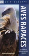 aves rapaces de la peninsula iberica, baleares y canarias-antonio manzanares palarea-9788428215787 aves rapaces de la peninsula iberica, baleares y canarias-antonio manzanares palarea-9788428215787