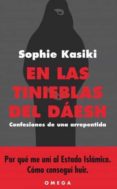 en las tinieblas del daesh-sophie kasiki-9788428216487 en las tinieblas del daesh-sophie kasiki-9788428216487