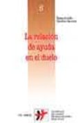 la relacion de ayuda en el duelo-ezequiel-julio sanchez sanchez-9788429313987 la relacion de ayuda en el duelo-ezequiel-julio sanchez sanchez-9788429313987