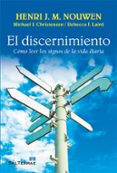 el discernimiento: como leer los signos de la vida diaria-henri j.m. nouwen-9788429321487 el discernimiento: como leer los signos de la vida diaria-henri j.m. nouwen-9788429321487