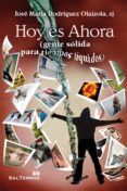 hoy es ahora (ebook)-jose maria rodriguez olaizola-9788429322187 hoy es ahora (ebook)-jose maria rodriguez olaizola-9788429322187