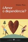 amor o dependencia?-walter riso-9788429756487 amor o dependencia?-walter riso-9788429756487