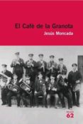 el cafe de la granota-jesus moncada-9788429760187 el cafe de la granota-jesus moncada-9788429760187